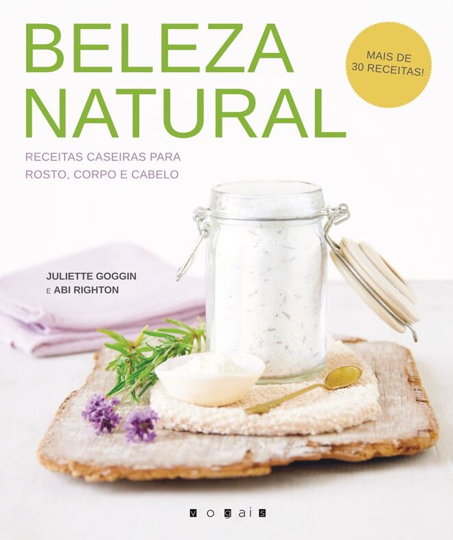 Fazer máscaras caseiras de beleza | Não é novidade que podemos usar certos ingredientes que usamos para cozinhar na nossa rotina de beleza. Em Beleza Natural: Receitas Caseiras Para Rosto, Corpo e Cabelo, a autoras Juliette Goggin e Abi Righton desafiam o leitor a começar simplesmente por procurar os artigos que já tem na sua despensa, como o azeite, o sal marinho e chás de ervas