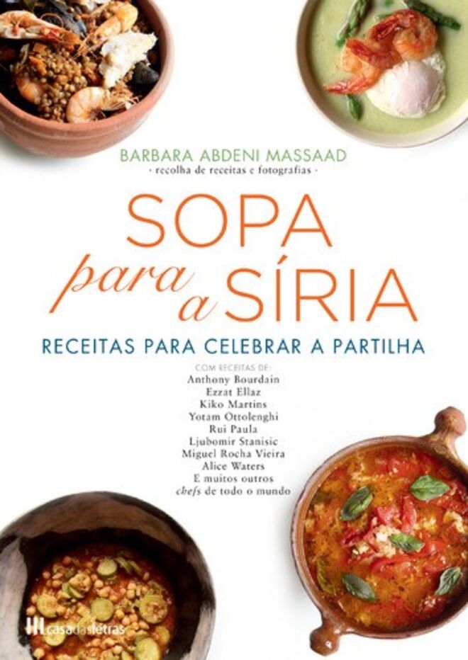 "Sopa para a Síria: receitas para celebrar a partilha" de Barbara Abdeni Massaad, €17,91 (casa das letras)