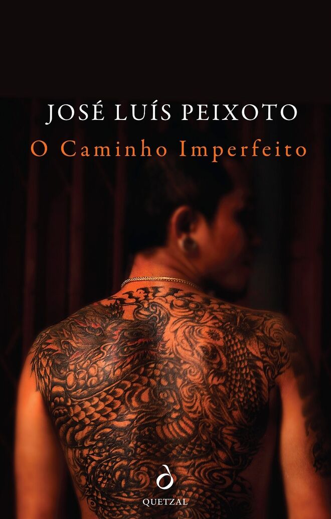 O Caminho Imperfeito, de José Luís Peixoto, €17,70 (Quetzal)