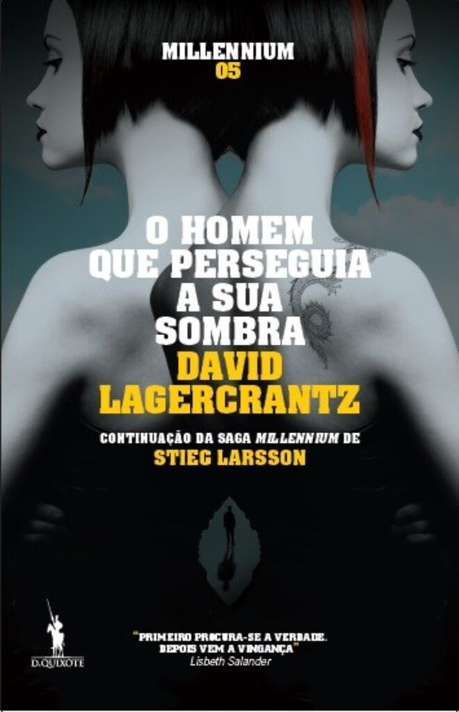 O Homem Que Perseguia a Sua Sombra, de David Lagercrantz, €20,90 (Dom Quixote)