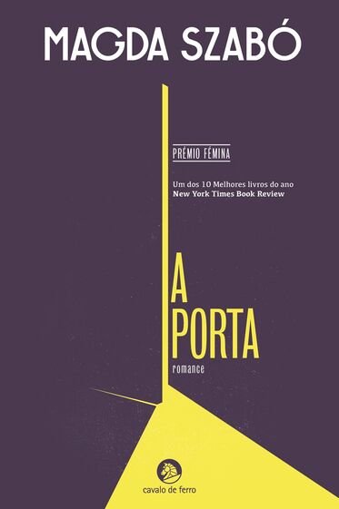 A Porta, de Magda Szabó, €17,69 (Cavalo de Ferro)