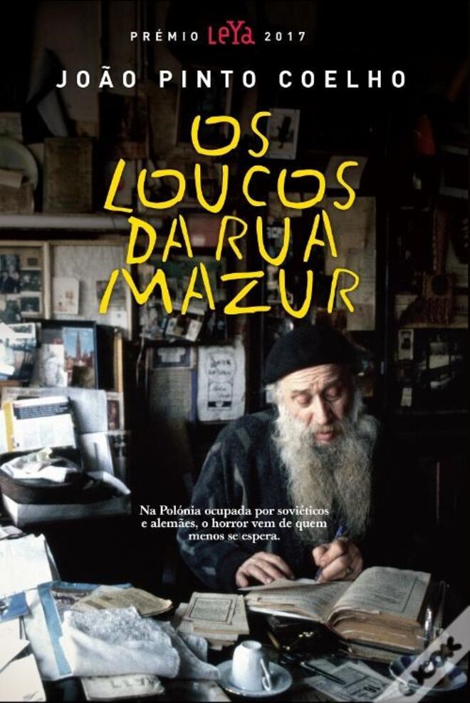 Os Loucos da Rua Mazur, de João Pinto Coelho, €12,40, Leya