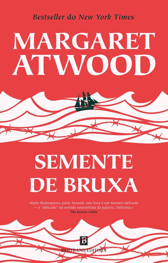 A Semente da Bruxa, de Margaret Atwood, €17,70 (Bertrand Editora)