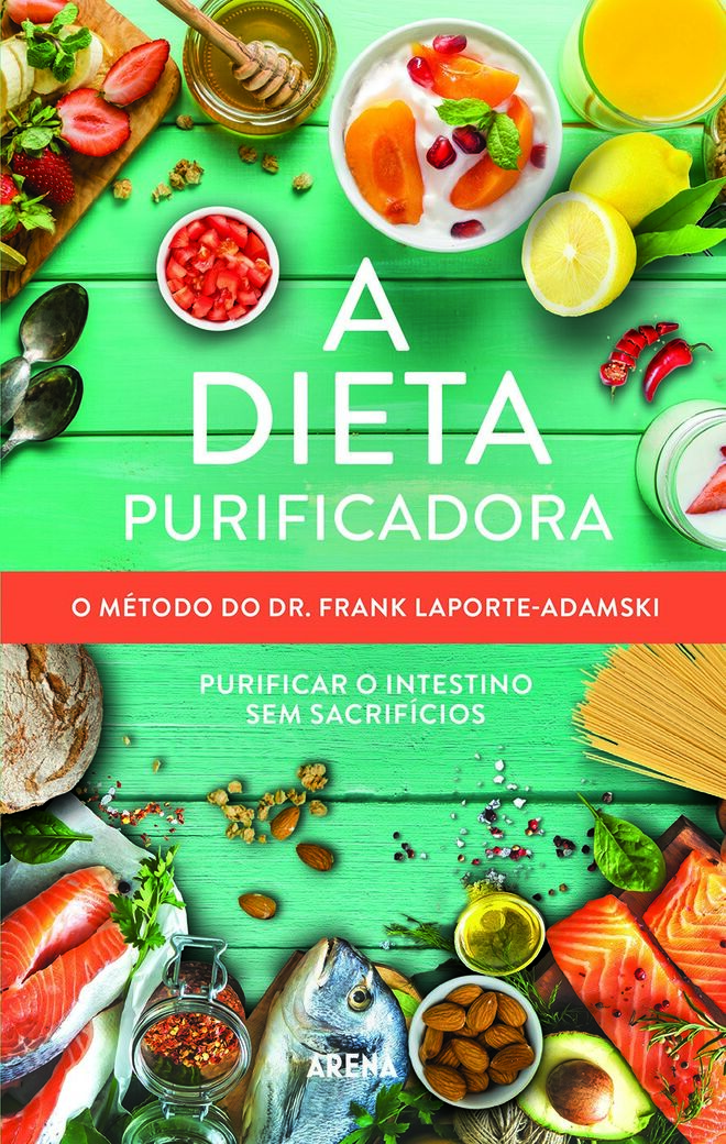 A Dieta Purificadora, de Frank Laporte-Adamsky, €13,90 (Arena)