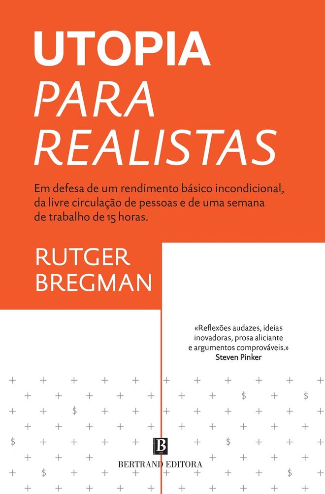 Utopia para Realistas, de Rutger Bregman, €17,70 (Bertrand Editora)