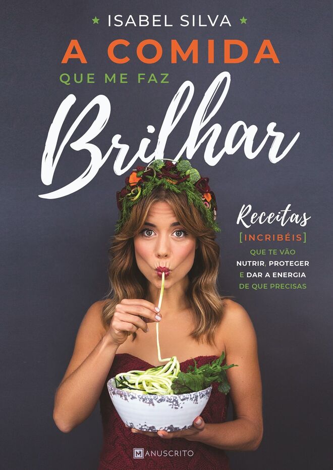A comida que me faz brilhar, de Isabel Silva (Manuscrito)