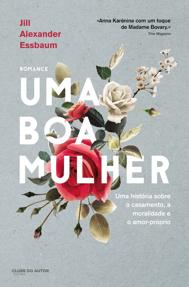 Uma Boa Mulher, de Jill Alexander Essbsaum (Clube do Autor). Conta a história de uma mulher que enfrenta o vazio no seu casamento e procura dar um novo sentido à sua vida. Este é um romance que explora a sensualidade e o desejo em toda a sua força libertadora e subversiva, um livro intenso sobre o casamento, a moralidade e o amor-próprio.