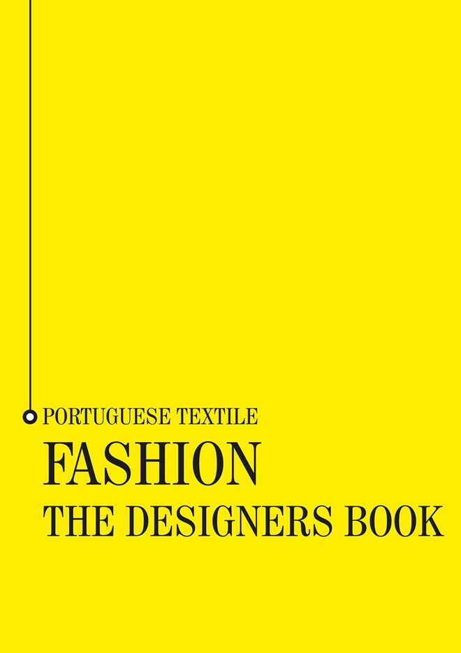 Livro Portuguese Textile Fashion - The Designers Book, integrado no projeto da ATP - Fashion From Portugal