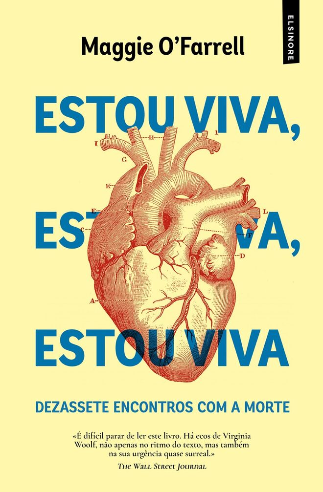 Estou viva, estou viva, estou viva de Maggie O'Farrel, €17,69, Elsinore, Bertrand 