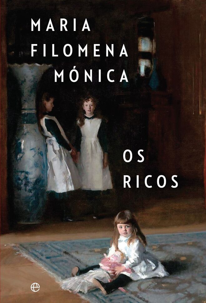 Os Ricos de Maria Filomena Mónica, €16,90, A Esfera dos Livros, Wook