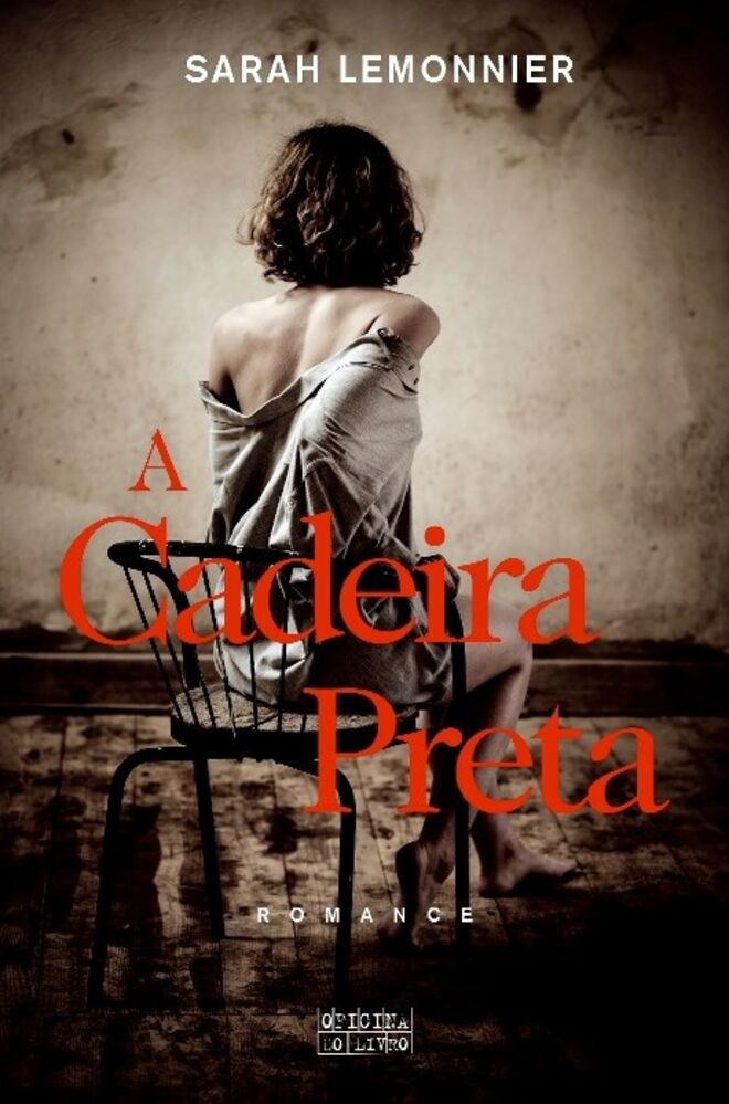 A Cadeira Preta (Oficina do Livro), de Sarah Lemonnier