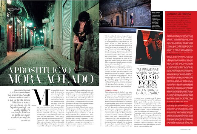 A prostituição mora ao lado. Histórias de quem faz do sexo um negócio. Agosto de 2013. Por André Rito.