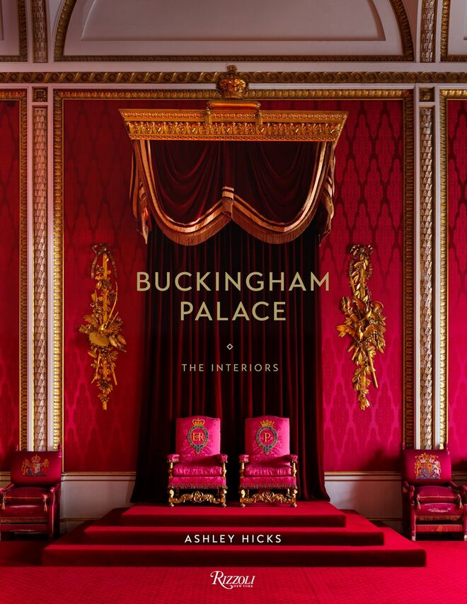 Buckingham Palace: The Interiors (2018), por Ashley Hicks, publicado pela Rizzoli