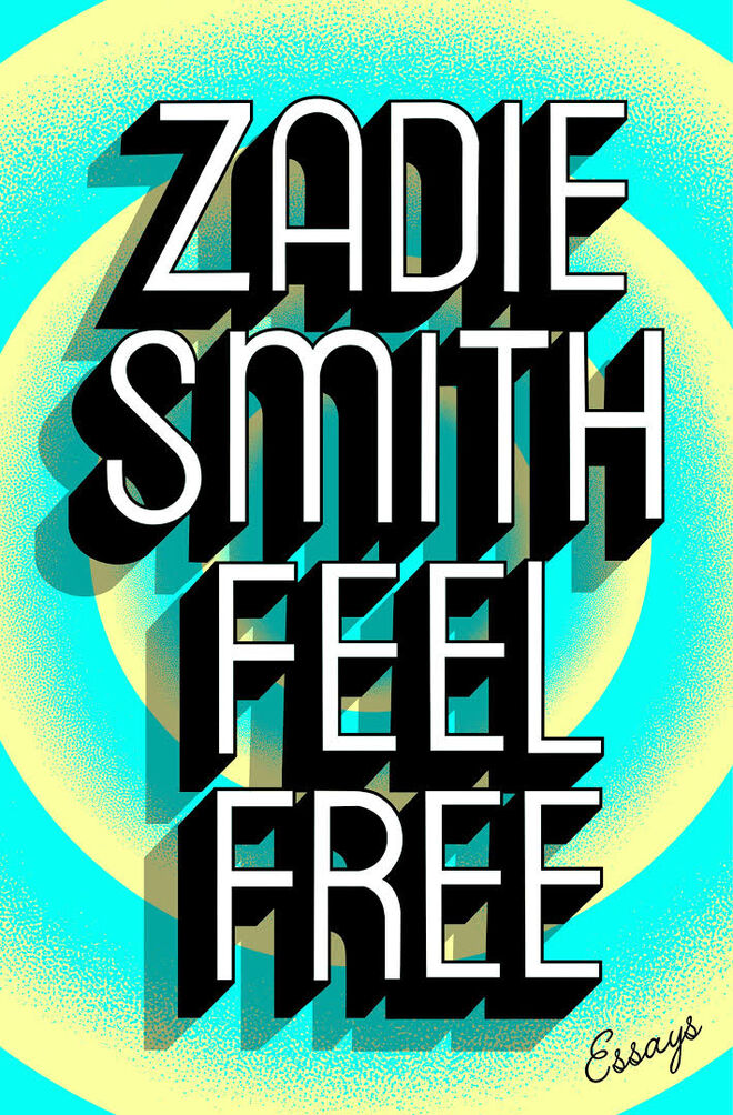 "Feel Free", Zadie Smith