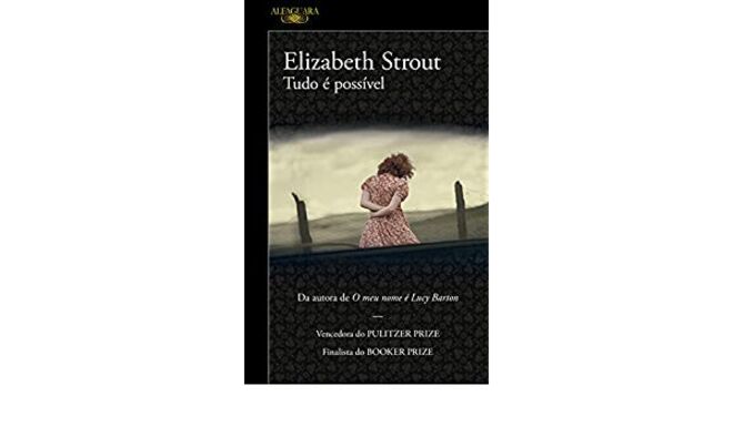 "Tudo é Possível", Elizabeth Strout