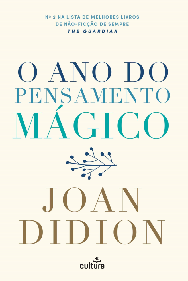 O ano do pensamento mágico, de Joan Didion, €17,50 (Cultura Editora)