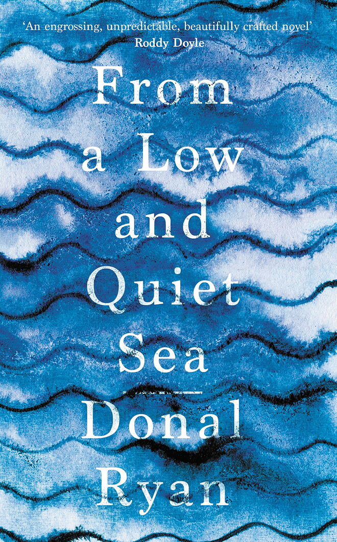 From a Low and Quiet Sea, de Donal Ryan,€16,89 (Transworld) 