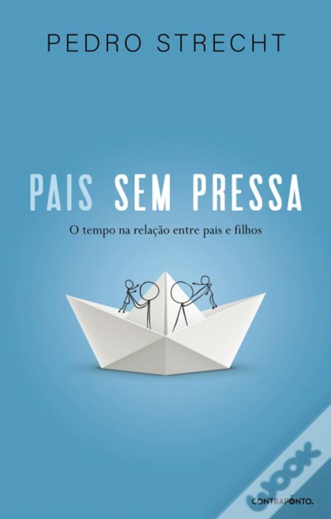 Pais sem Pressa, de Pedro Strecht (Contraponto), €15,50