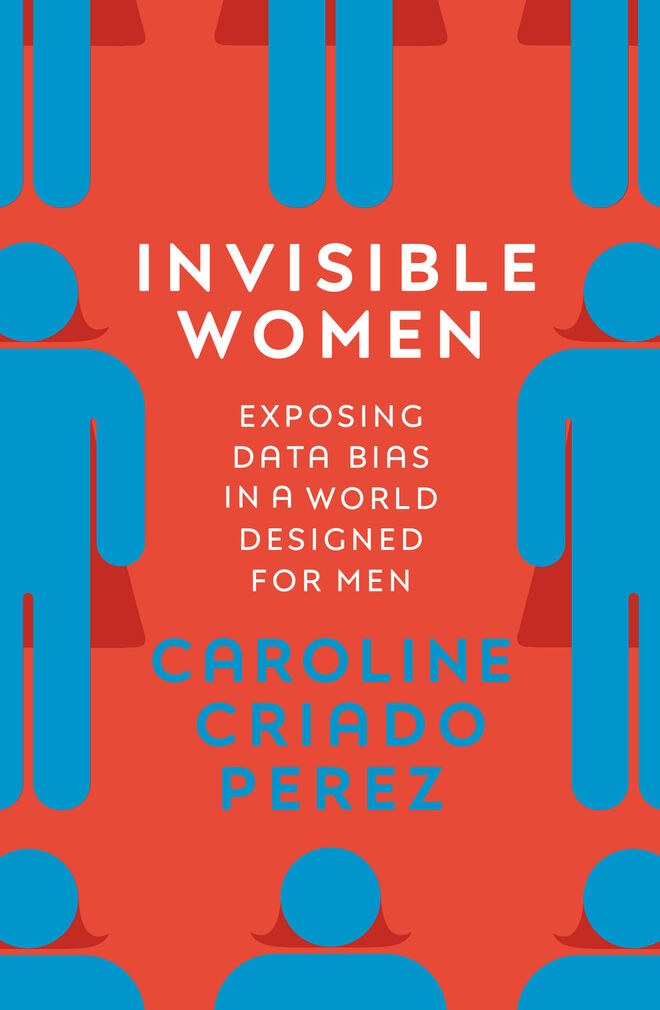 'Invisible Woman' de Caroline Criado Perez (Chatto & Windus)