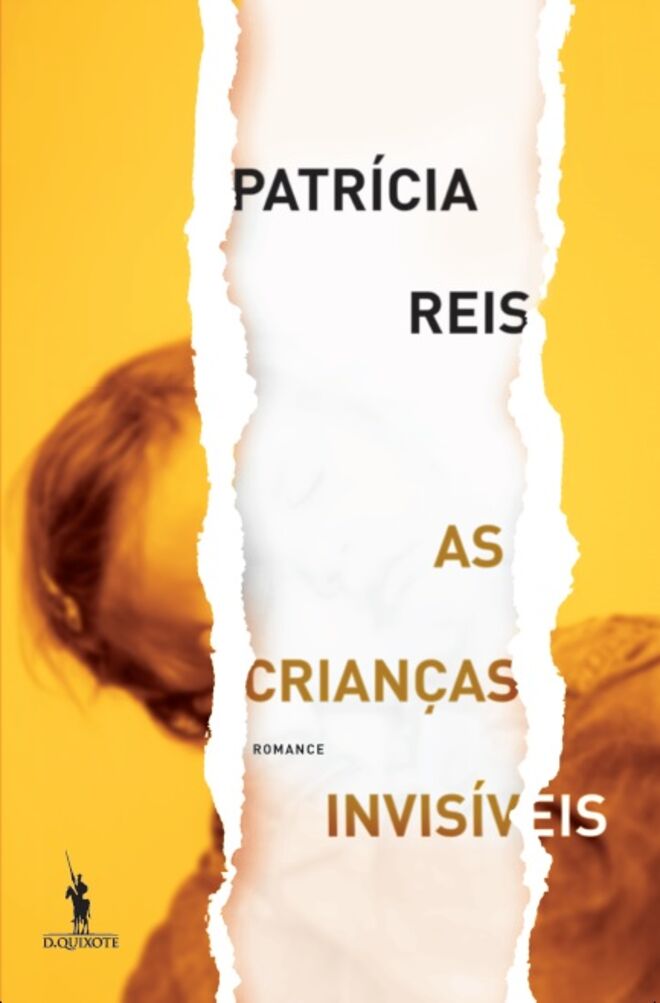 As Crianças Invisíveis, de Patrícia Reis (Dom Quixote)