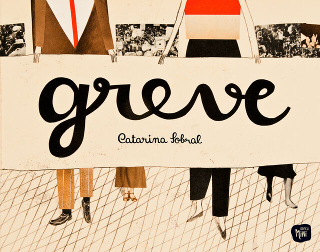 ‘Greve’, de Catarina Sobral, 48 páginas, €12, Editora Orfeu Negro 