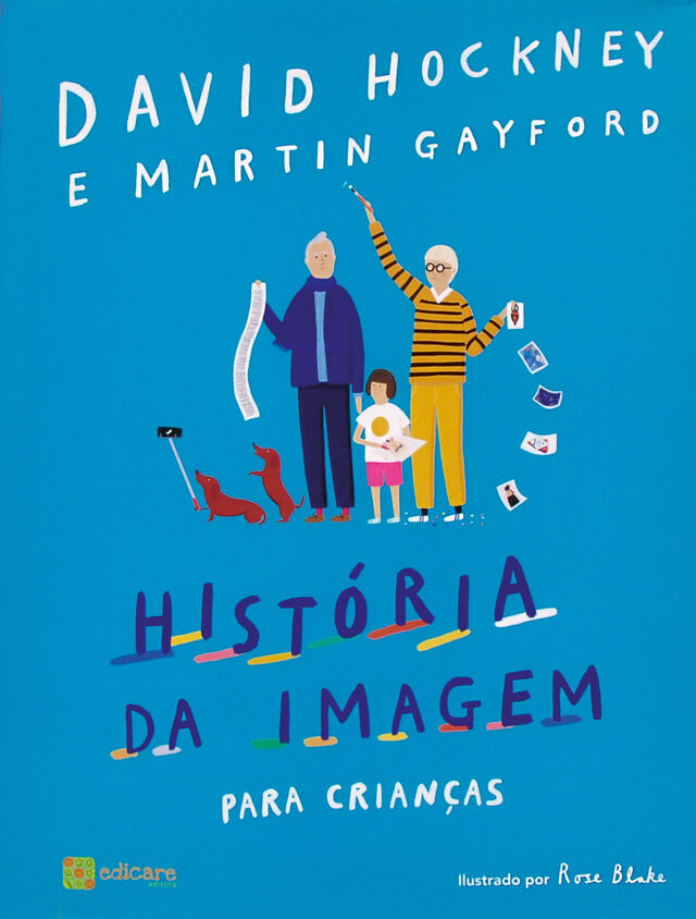 ‘História da Imagem Para Crianças’, de David Hockney e Martin Gayford, 128 páginas, €19,50, Editora Edicare