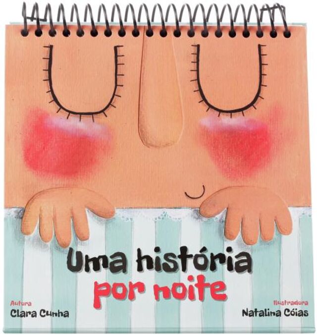 ‘Uma história por noite’, de Clara Cunha e Natalina Cóias, 100 páginas, €12,90, Porto Editora