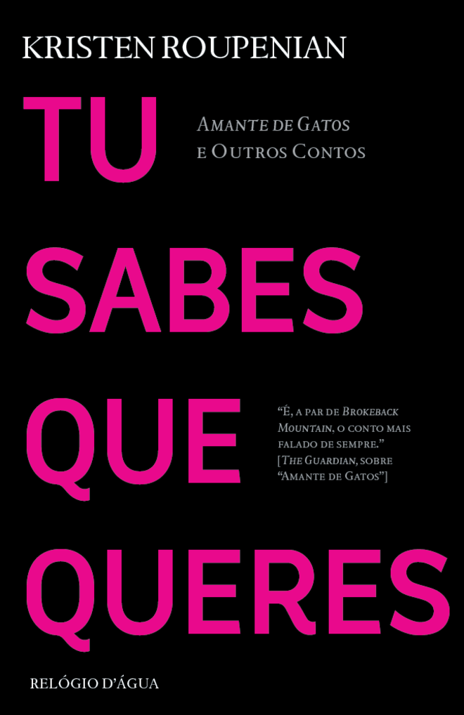 Tu Sabes Que Queres, de Kristen Roupenian (Relógio D’Água)