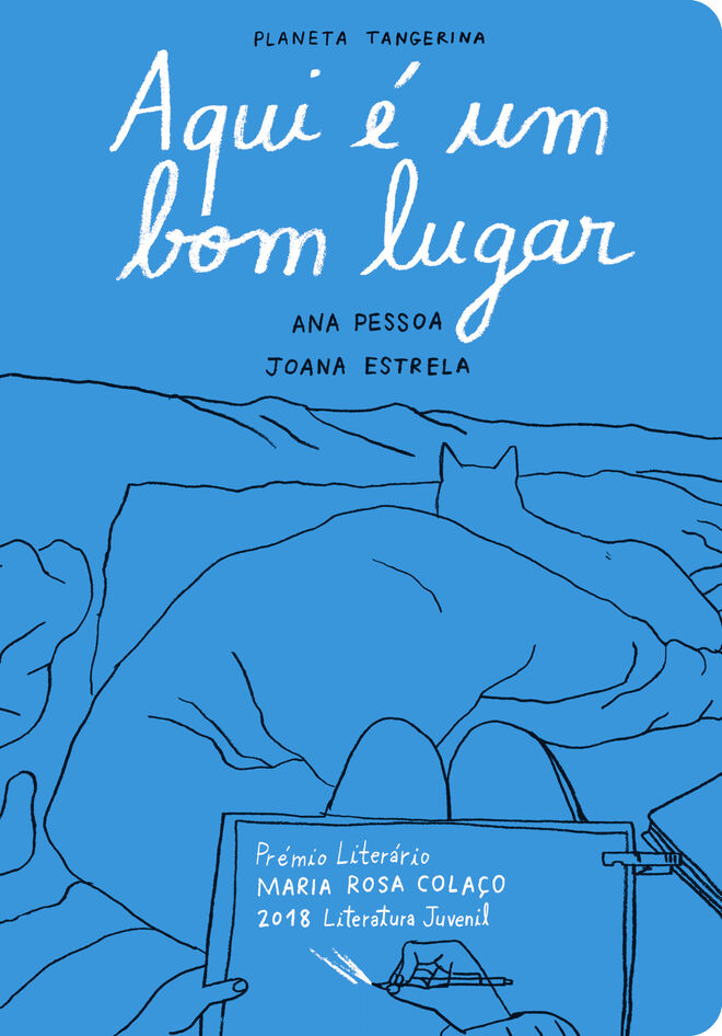 ‘Aqui é um Bom Lugar’, de Ana Pessoa e Joana Estrela, 244 páginas, €18,90, Editora Planeta Tangerina