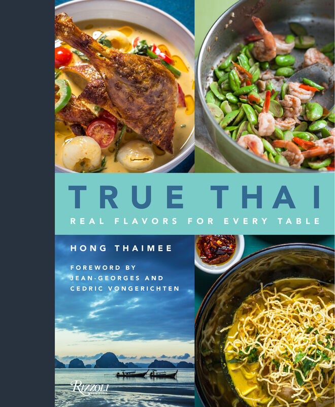 Capa do livro True Thai – Real Flavors for Every Table, de Hong Thaimee. Rizzoli