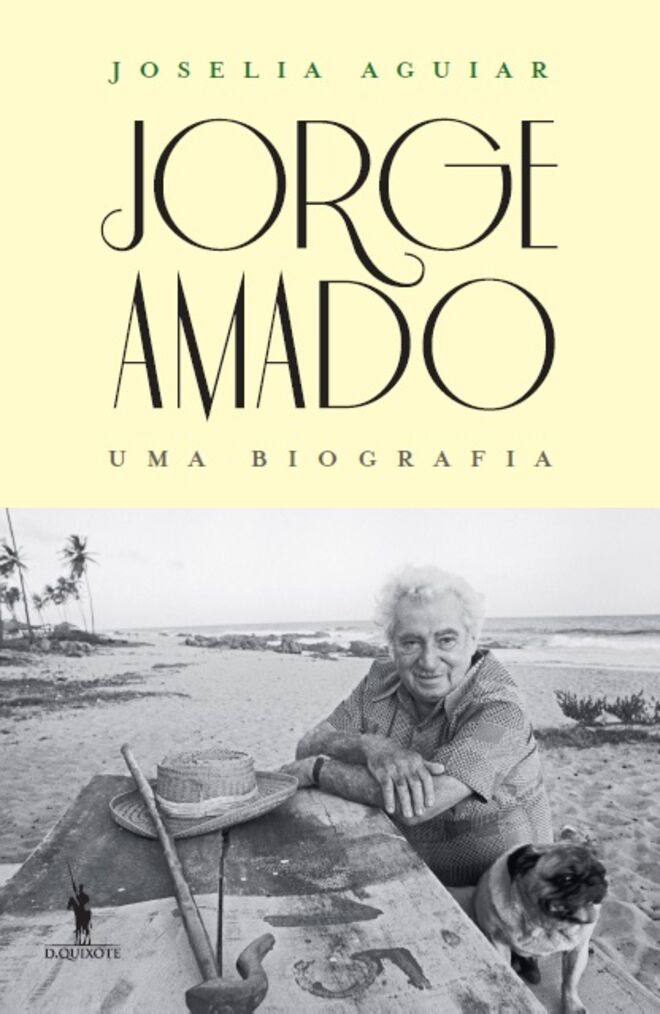 Jorge Amado, Uma Biografia, de Joselia Aguiar (Dom Quixote)
