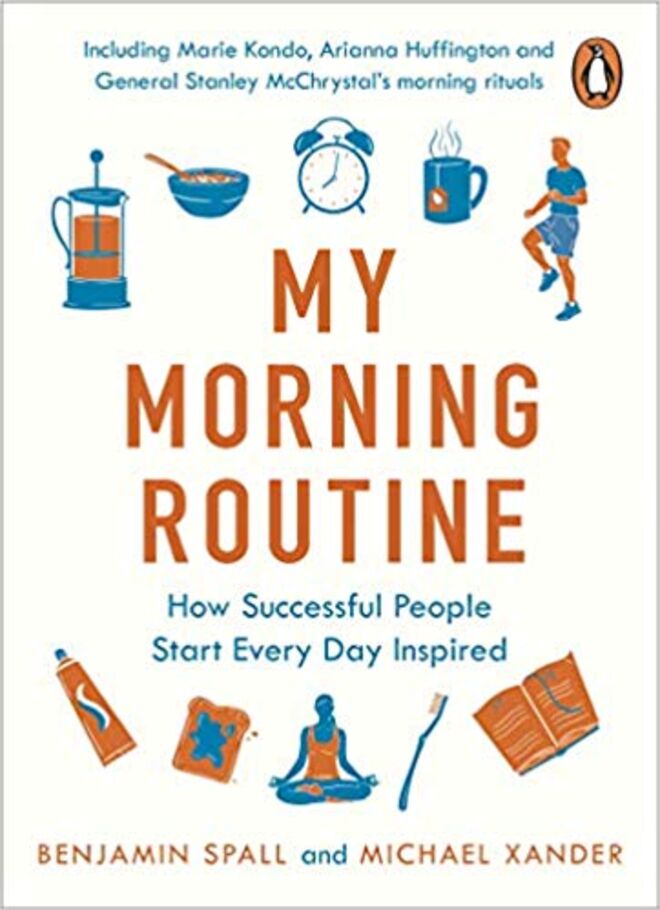 My Morning Routine: How Successful People Start Every Day Inspired, de Michael Xander e Benjamin Spall (Penguin Books).