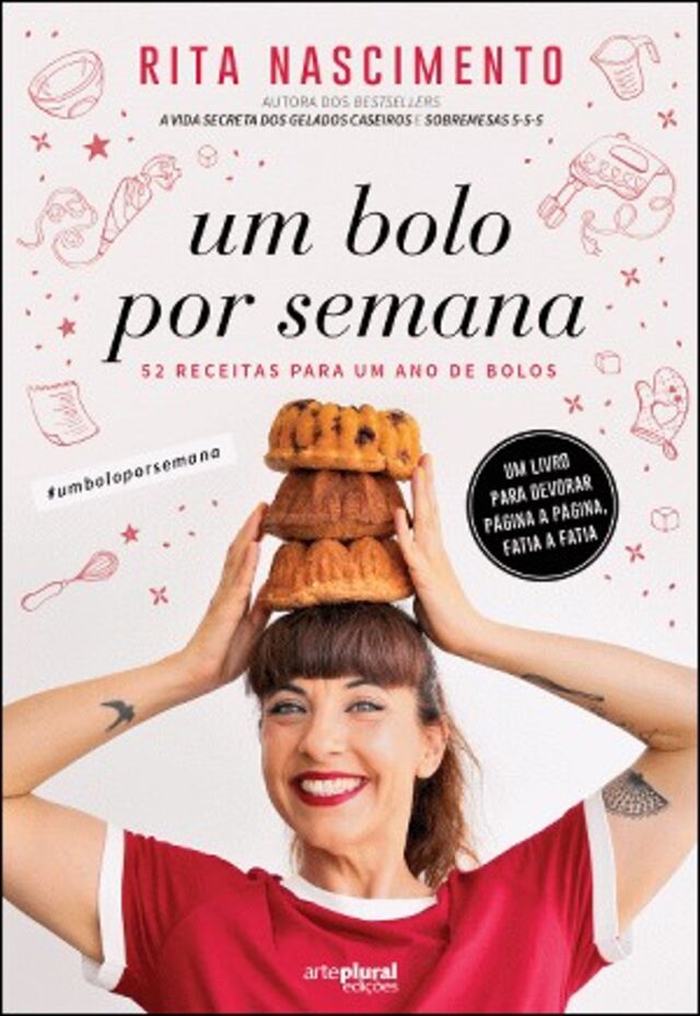 Um Bolo por Semana, de Rita Nascimento (Arte Plural Edições)