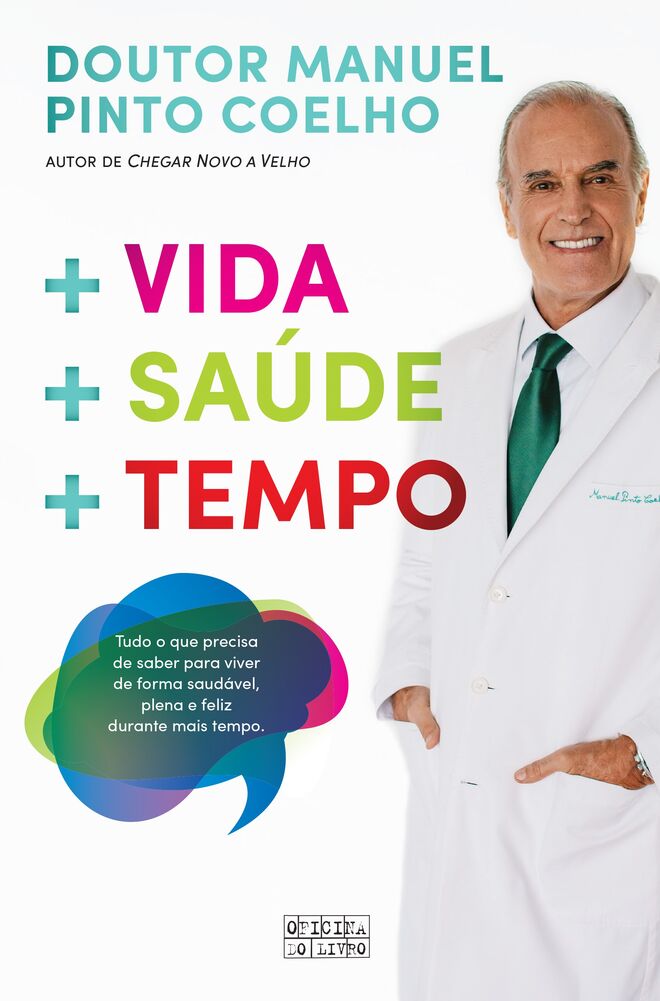 O livro," + Vida + Saúde + Tempo" de Dr. Manuel Pinto Coelho 