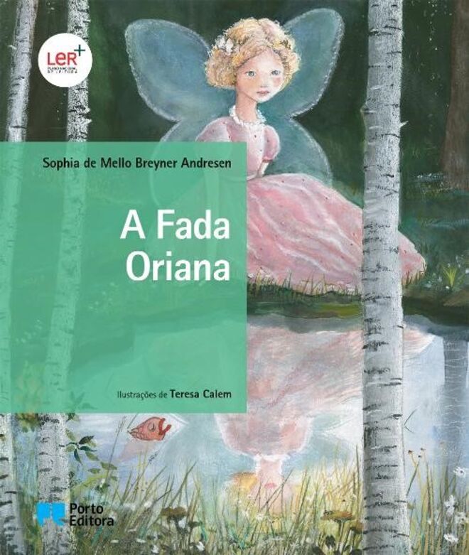 A Fada Oriana, de Sophia de Mello Breyner (Porto Editora)