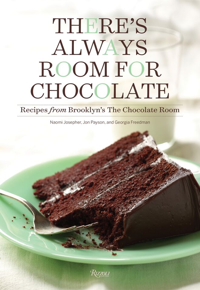 There’s Always Room for Chocolate, Naomi Josepher, Jon Payson e Georgia Freedman. Rizzoli, €30 (aproximadamente).