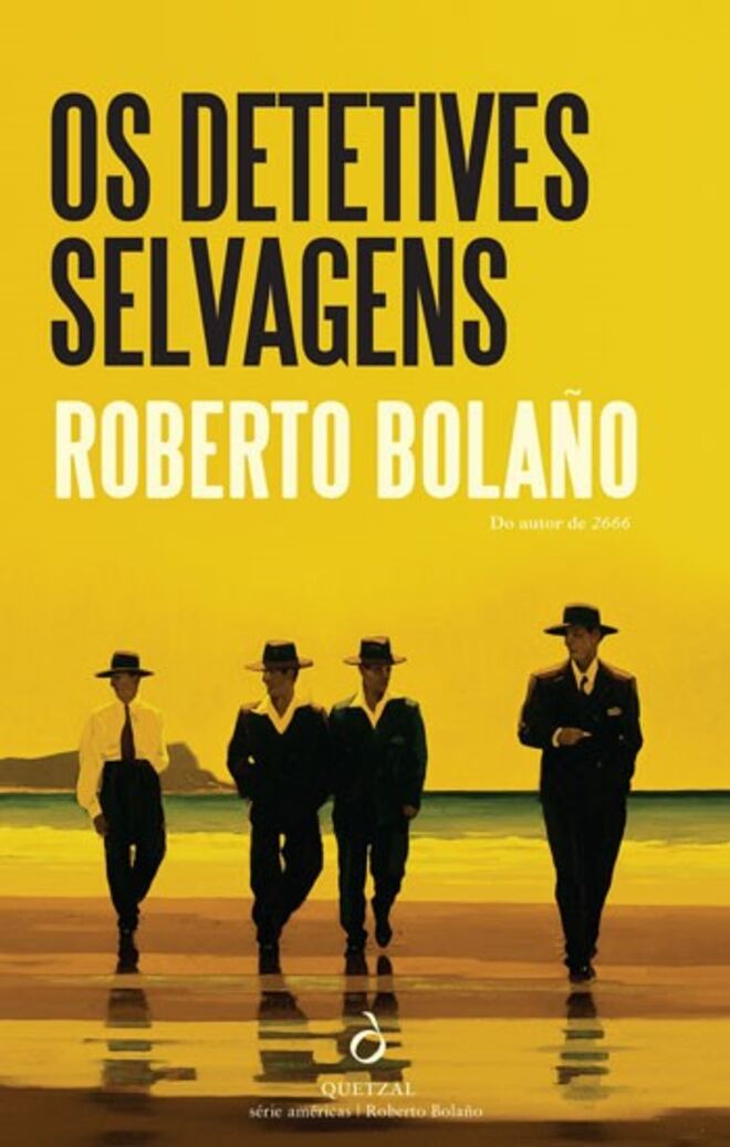 Os Detectives Selvagens, de Roberto Bolaño (Teorema)
