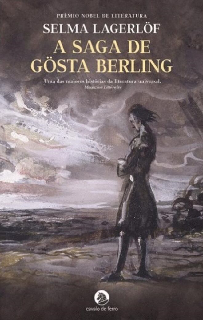 A Saga de Gösta Berling, de Selma Lagerlöf (Cavalo de Ferro)