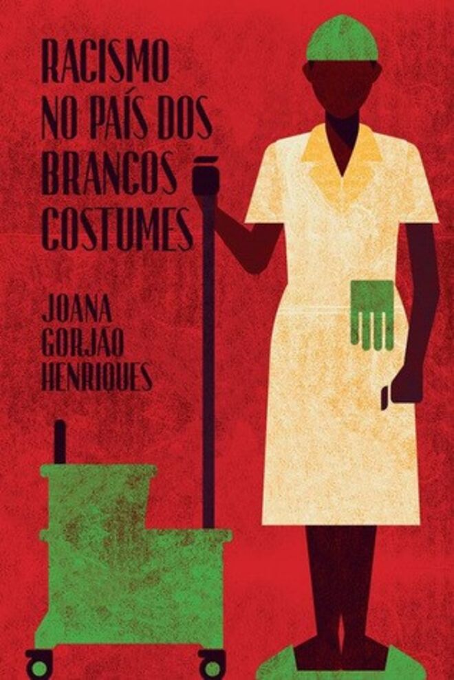 "Racismo no País dos Brancos Costumes", Joana Gorjão Henriques (Tinta da China)

