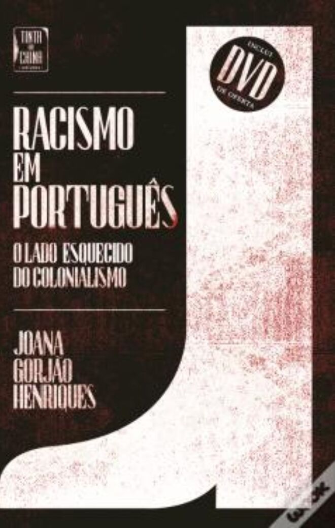 "Racismo em Português", Joana Gorjão Henriques (Tinta da China)