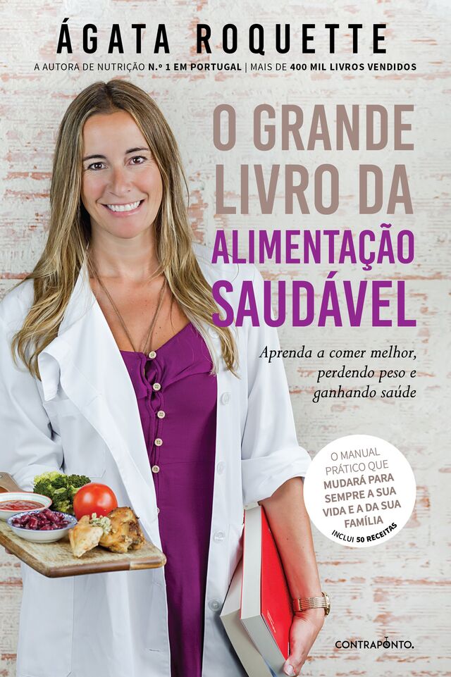 O grande livro da alimentação saudável de Ágata Roquette