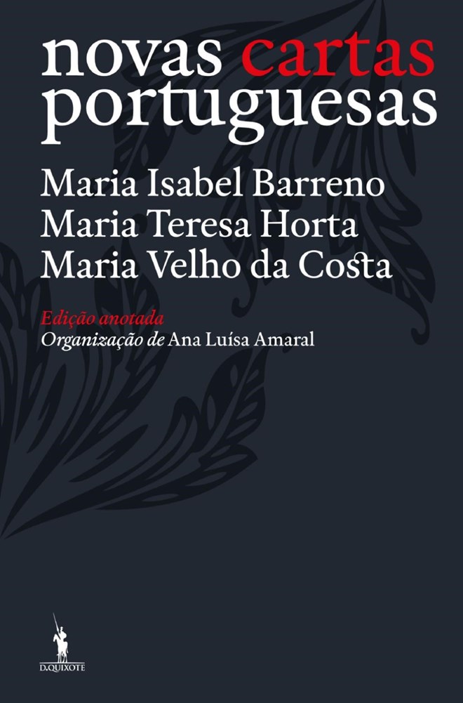 Novas Cartas Portuguesas de Maria Isabel Barreno, Maria Velho da Costa e Maria Teresa Horta (Dom Quixote)