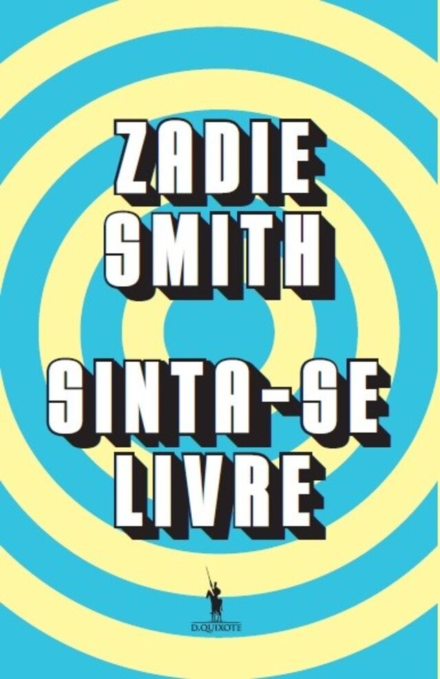 Sinta-se Livre, Zadie Smith (Dom Quixote)