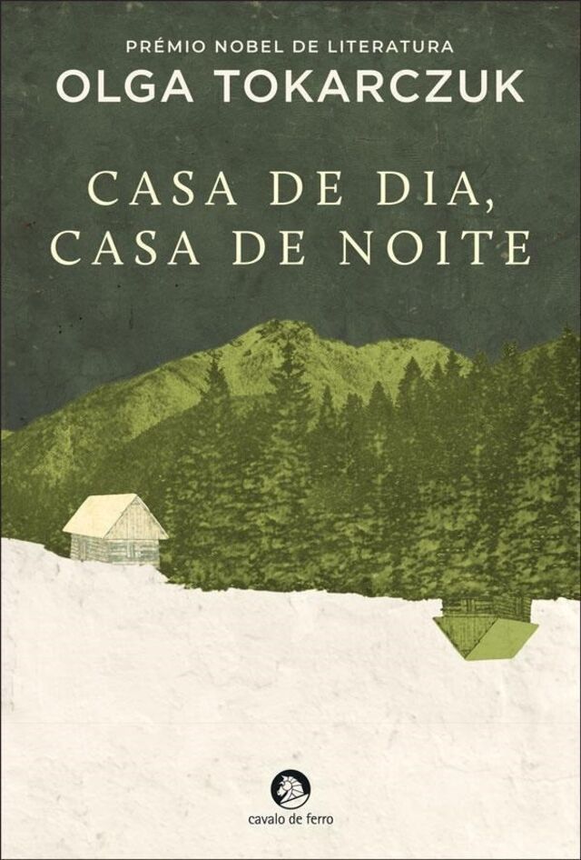 Casa de Dia, Casa de Noite, Olga Tokarczuk (Cavalo de Ferro)
