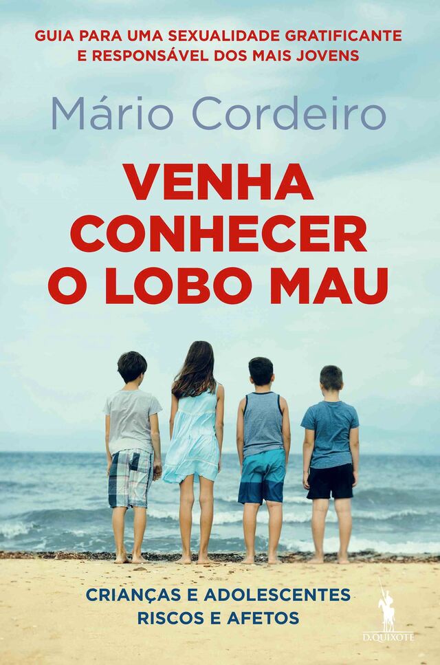 Venha conhecer o lobo mau, de Mário Cordeiro, D. Quixote
