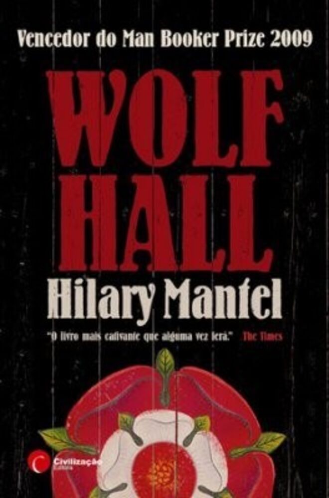 Wolf Hall, de Hillary Mantel (Civilização Editora)