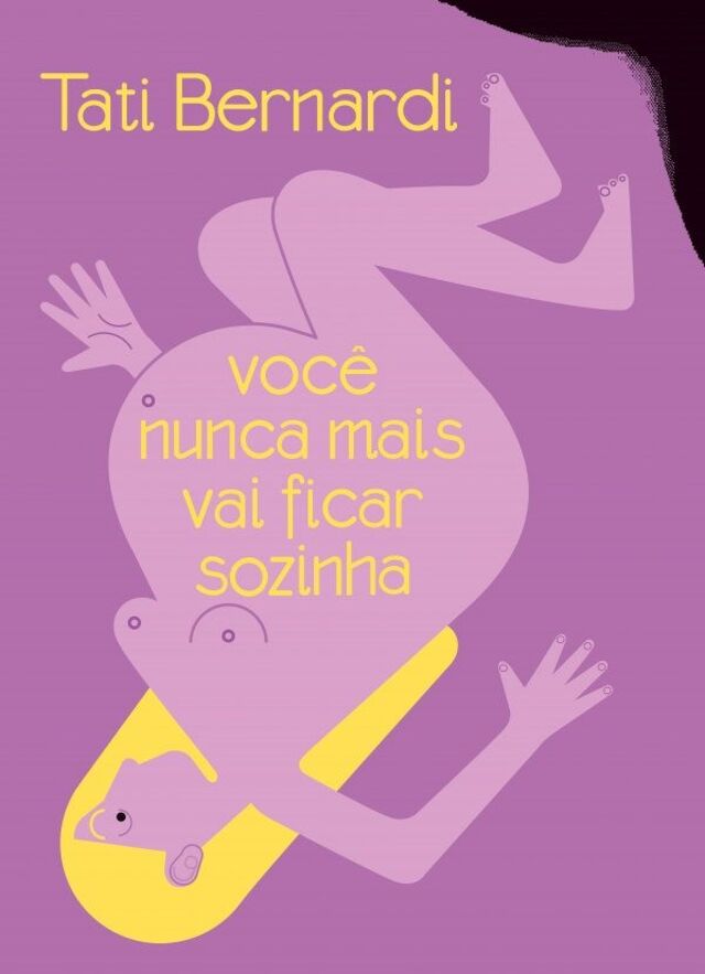 Você Nunca Mais Vai Ficar Sozinha, Tati Bernardi (Tinta da China), €14,31