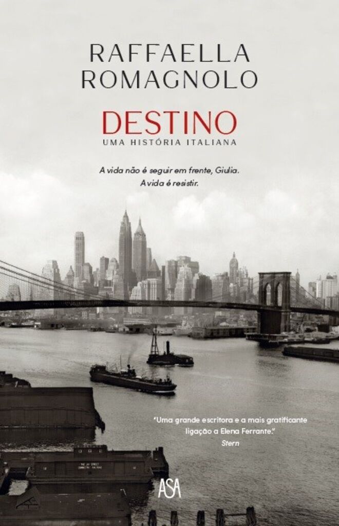 Destino, Uma história italiana, de Raffaella Romagnolo, ASA. €18,50
