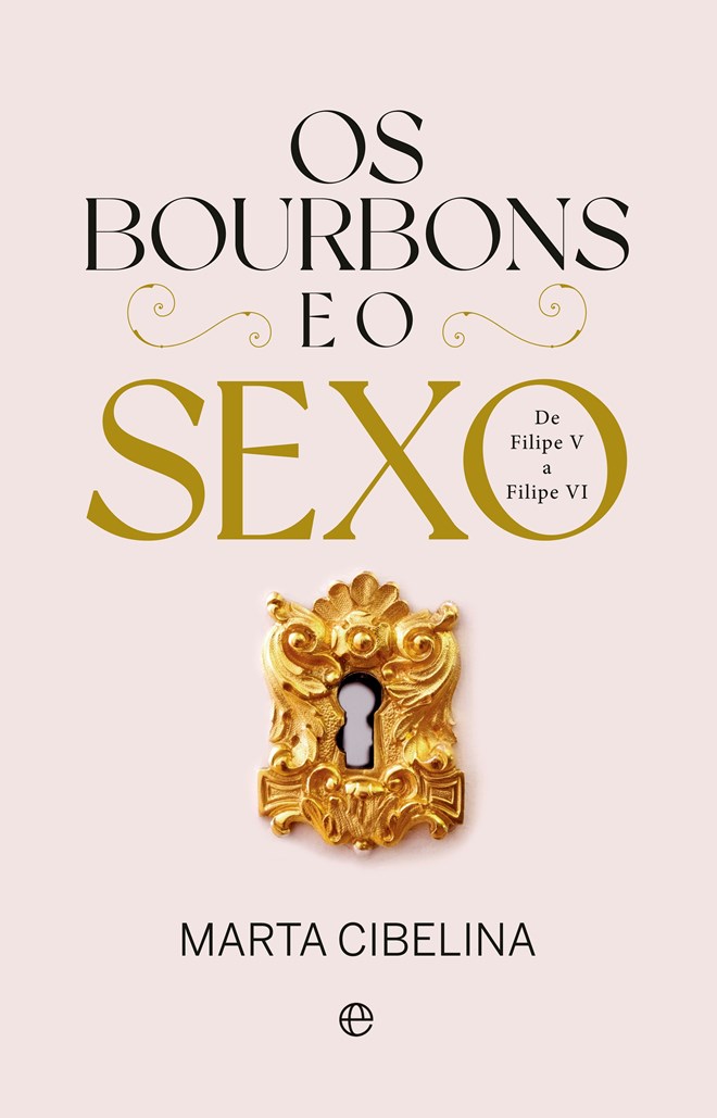 'Os Bourbons e o Sexo', edição A Esfera dos Livros
