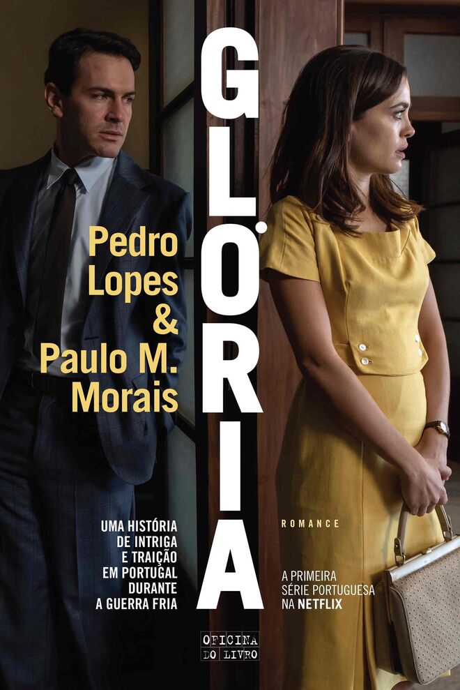 Glória, de Pedro Lopes e Paulo M. Morais, Oficina do Livro